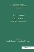 Volume 1, Tome ii: Kierkegaard and the Bible - the new Testament (Kierkegaard Research: Sources, Reception and Resources) (en Inglés)