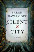 Silent City: A Novel
