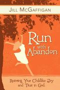 run with abandon
