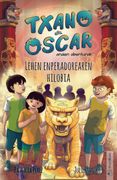 Lehen Enperadorearen Hilobia: 7 (Txano eta Oscar Anaien Abenturak) (en Euskera)