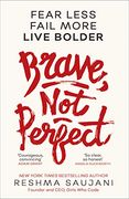 Brave not Perfect: Fear Less, Fail More and Live Bolder (en Inglés)