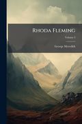 rhoda fleming: a story, volume 3 (en Inglés)