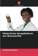 Itinerários Terapêuticos em Brazzaville