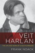 Veit Harlan: The Life and Work of a Nazi Filmmaker (en Inglés)