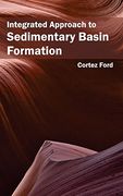 Integrated Approach to Sedimentary Basin Formation (en Inglés)