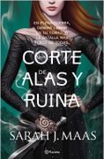Una Corte de Alas y Ruina - Sarah J. Maas - Planeta