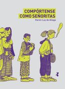 Compórtense Como Señoritas