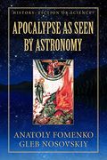 Apocalypse as Seen by Astronomy: Volume 3 (History: Fiction or Science? ) (en Inglés)
