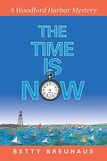 The Time is Now: A Woodford Harbor Mystery (en Inglés)
