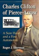Charles Clifton of Pierce-Arrow (en Inglés)