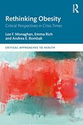 Rethinking Obesity: Critical Perspectives in Crisis Times (Critical Approaches to Health) (en Inglés)