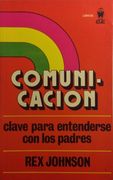 Comunicación Clave Para Entenderse con los Padres