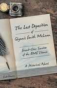 The Lost Deposition of Glynnis Smith Mclean, Second-Class Survivor of the rms Titanic: A Historical Novel 