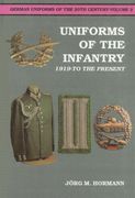 Uniforms of the Infantry: 1919 to the Present (German Uniforms of the 20Th Century, Vol. 2) (en Inglés)