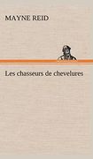 Les Chasseurs de Chevelures (en Francés)