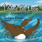 Lonnie the Loon Learns to Call (en Inglés)