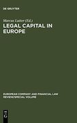 Legal Capital in Europe (European Company and Financial law Review - Special Volume) (en Inglés)