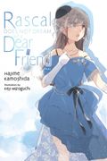 Rascal Does not Dream of a Dear Friend (Light Novel) de Hajime Kamoshida(Yen Press Llc) (en Inglés)