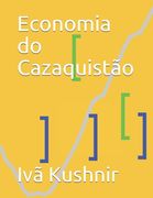 Economia do Cazaquistão (en Portugués)