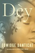 Dèy: A Novel (en Inglés)