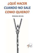 Que Hacer Cuando no Sale Como Quiero? (in Spanish)