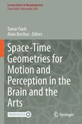 Space-Time Geometries for Motion and Perception in the Brain and the Arts (en Inglés)