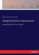 Through Connemara in a Governess Cart: By the Authors of 'an Irish Cousin' de Martin Ross(Hansebooks) (en Inglés)