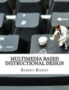 Multimedia Based Instructional Design 