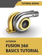 Autodesk Fusion 360 Basics Tutorial (en Inglés)