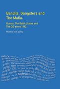 Bandits, Gangsters and the Mafia: Russia, the Baltic States and the Cis Since 1991 (en Inglés)