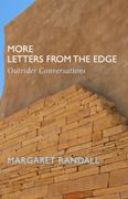 More Letters from the Edge. Outrider Conversations
