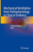 Mechanical Ventilation from Pathophysiology to Clinical Evidence