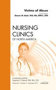 Victims of Abuse, an Issue of Nursing Clinics: Volume 46-4 (en Inglés)