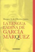 La Lengua Ladina de Garcia Marquez