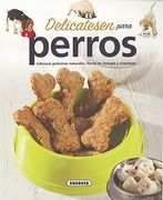 Delicatesen para perros (El Rincón Del Paladar)