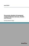 the poverty situation of immigrants compared between germany, sweden and lithuania