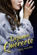 Déjame quererte