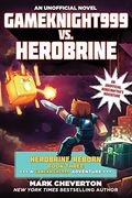 Gameknight999 vs. Herobrine: Herobrine Reborn Book Three: A Gameknight999 Adventure: An Unofficial Minecrafter’s Adventure (Minecraft Gamer's Adventure)