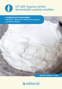 (I. B. D. ) Inae0209 Yogures, Leches Fermentadas y Pastas Untables. Elaboracion de Leches de Consumo y Productos Lacteos