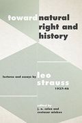 Toward "Natural Right and History": Lectures and Essays by leo Strauss, 1937-1946 (en Inglés)