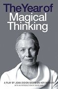 The Year of Magical Thinking Playscript. Joan Didion 