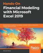 Hands-On Financial Modeling With Microsoft Excel 2019: Build Practical Models for Forecasting, Valuation, Trading, and Growth Analysis Using Excel 2019 (en Inglés)