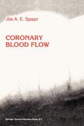 coronary blood flow: mechanics, distribution, and control