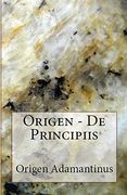 De Principiis (Lighthouse Church Fathers) (en Inglés)
