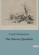 The Slavery Question