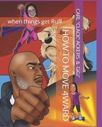 How to Move 4ward: when things get Ruff (en Inglés)