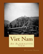 Viet Nam: An Alternative View (en Inglés)