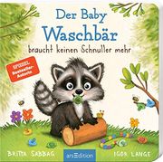 Der Baby Waschbär Braucht Keinen Schnuller Mehr (en Alemán)