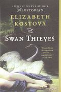 the swan thieves - Kostova, Elizabeth - Back Bay Books