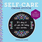 Self-Care Cross-Stitch: 40 Uplifting & Irreverent Patterns (en Inglés)